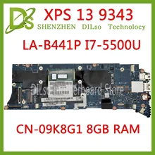 KEFU LA-B441P motherboard For Dell XPS 13 9343 Laptop Motherboard i7-5500U CPU 8GB RAM ZAZ00 LA-B441P 09K8G1 CN-09K8G1 original