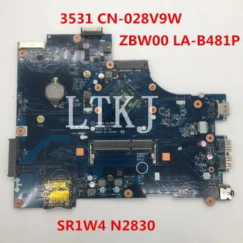 

High quality For 15R 3531 Laptop motherboard CN-028V9W 028V9W 28V9W ZBW00 LA-B481P W/SR1W4 N2830 cpu DDR3L 100% full Tested