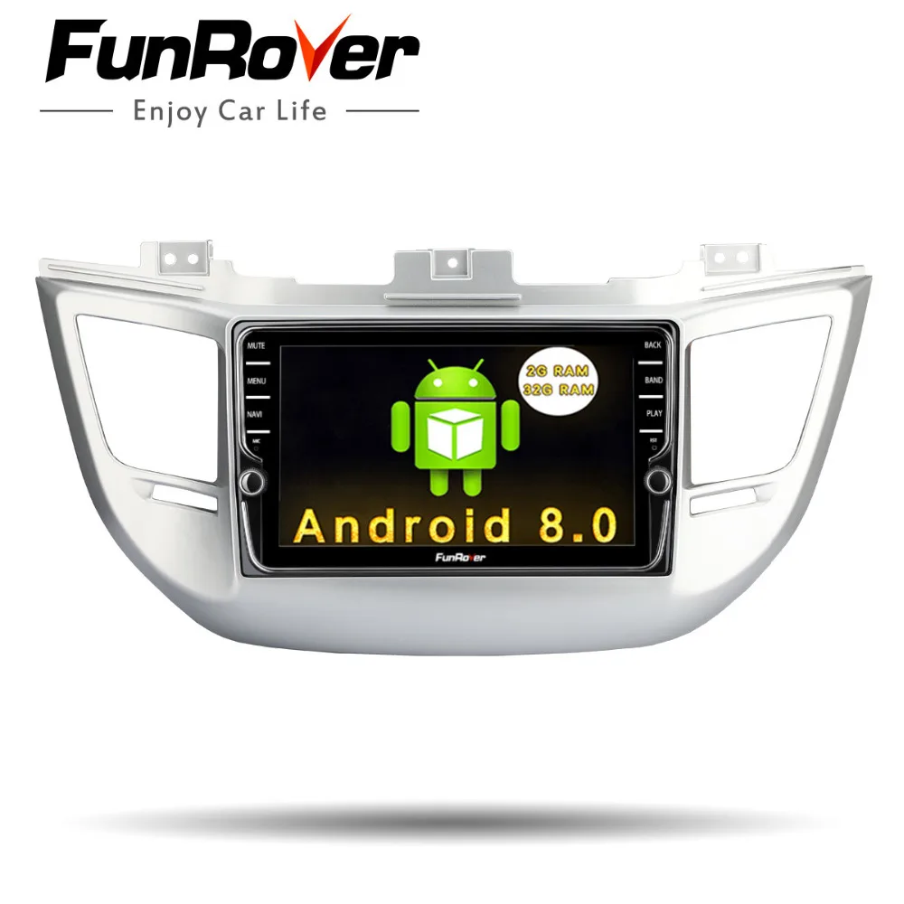 

Funrover Car Radio Multimedia IPS 2 din Android8.0 navigation video audio player for Hyundai Tucson IX35 2016 2017 stereo navi