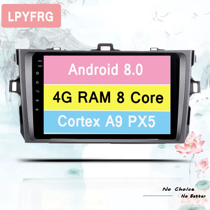 Excellent Android 9.0 Octa Core Car DVD Stereo Unit GPS Navigation for Toyota Corolla 2007-2011 4G WIFI OBD II 4GB RAM 64GB ROM 5