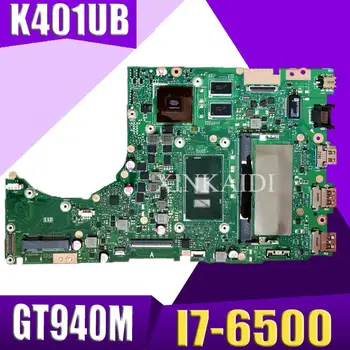 

XinKaidi K401UB Laptop motherboard I7-6500 CPU GT940M for ASUS K401U A401UB K401UQ Test mainboard K401UB motherboard test ok