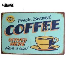 [Mike86] свежемолотый кофе плакат жестяная вывеска искусство стены кафе бар вечерние Ретро металлическое ремесло AA-30 заказ смешивания 20*30 см