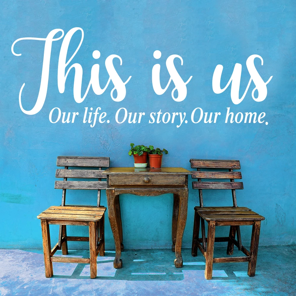 This Is Us Our Life Our Story Our Home Quote Wall Sticker Bedroom Living Room Family Love Quote Wall Decal Vinyl Home Decor (1)