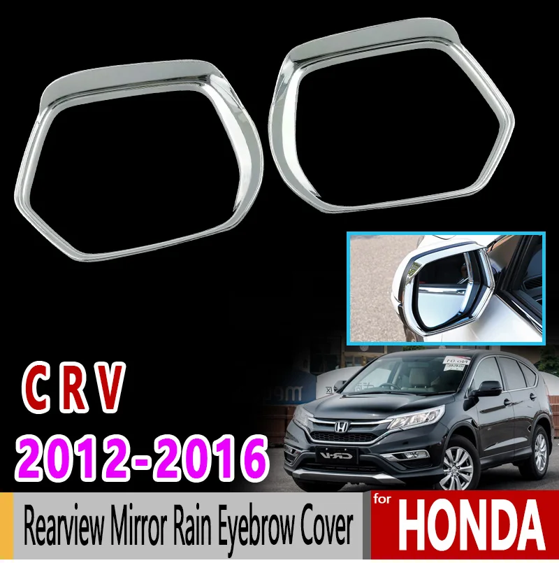 

for Honda CRV CR-V 2012 2013 2014 2015 2016 Chrome Rearview Mirror Rain Eyebrow Cover Luxury Accessories Car Sticker Sticker