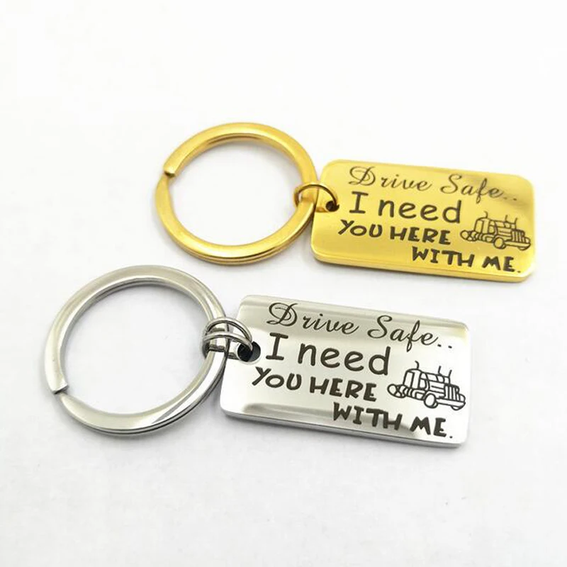 Drive Safe Keyring Gifts Engraved Drive Safe I Need You Here With Me