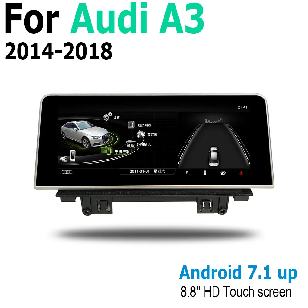 Sale Android Touch Screen Multimedia Player Stereo Display navigation GPS WIFI BT For Audi A3 8V 2014 2015 2016 2017 2018 MMI 3