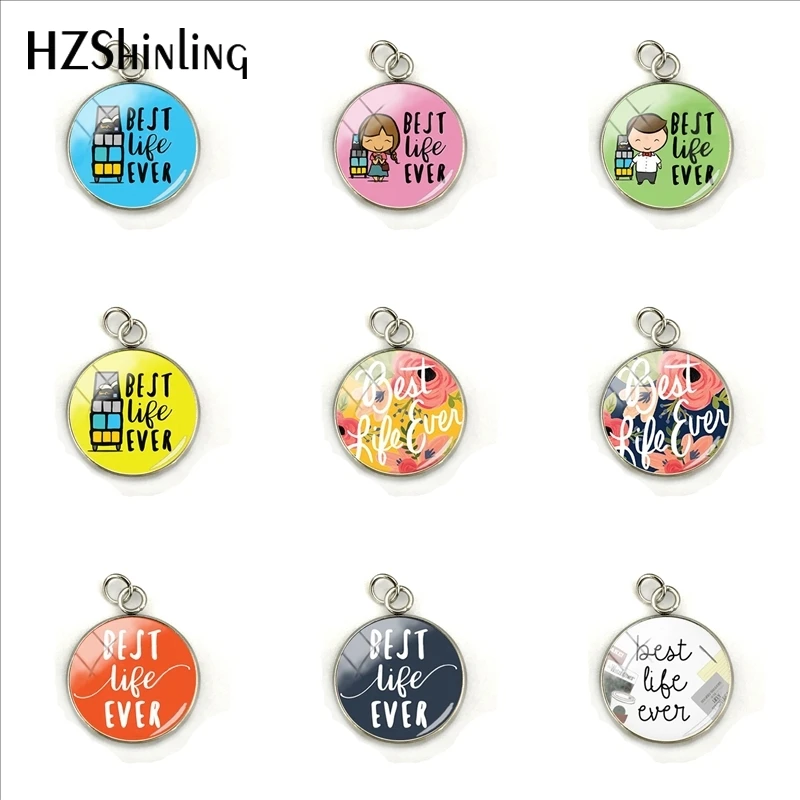 

Beauty Pendant Best Life Ever Style Glass Cabochon Stainless Steel Plated Pendant Charms Jewelry Handmade Craft Accessories