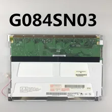 G084SN03 V.0 G084SN03 V0 ЖК-дисплей Экран Дисплей Панель