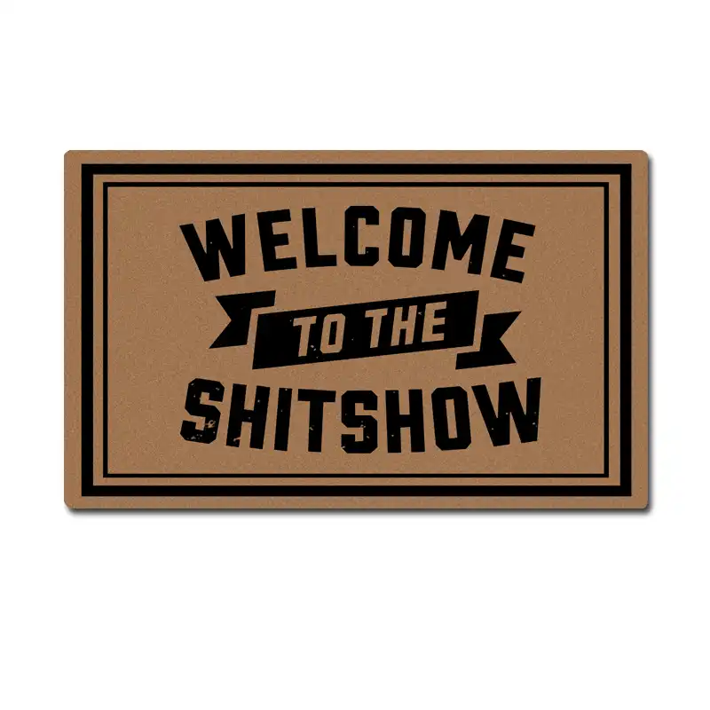 Custom Made Doormat Entrance Floor Mat Welcome To The Shitshow