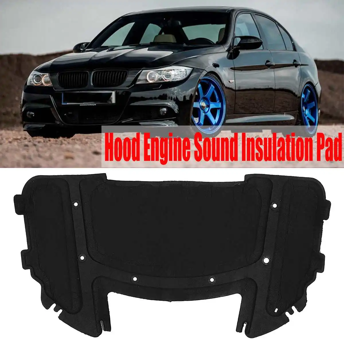 

Car Hood Engine Sound Insulation Pad thermal Heat Noise Insulation Deadening Mat For BMW E90 E91 E92 E93 323i 325i 51487059260