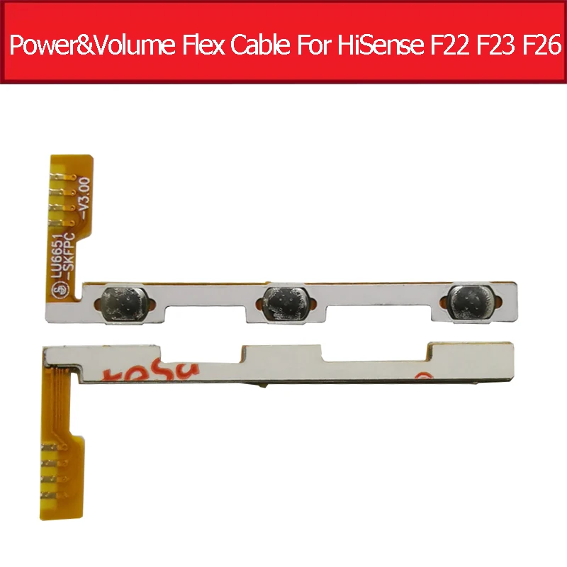 

Power Button Volume Key FPC Flex Cable For Hisense F22 F23 F26 Power Volume Switch Flex Ribbon Repair Parts_LU6651_SKFPC_V3.0