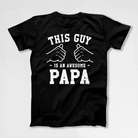 Футболка с надписью This Guy Is Awesome Papa подарок для дедушки идеи деда футболка дня