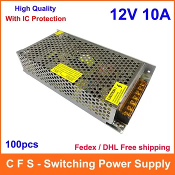 

100pcs 12V 120W 10A DC Power Supply Switching Led Driver AC DC Adapter For LED Strip 110V ~220V led Transformer