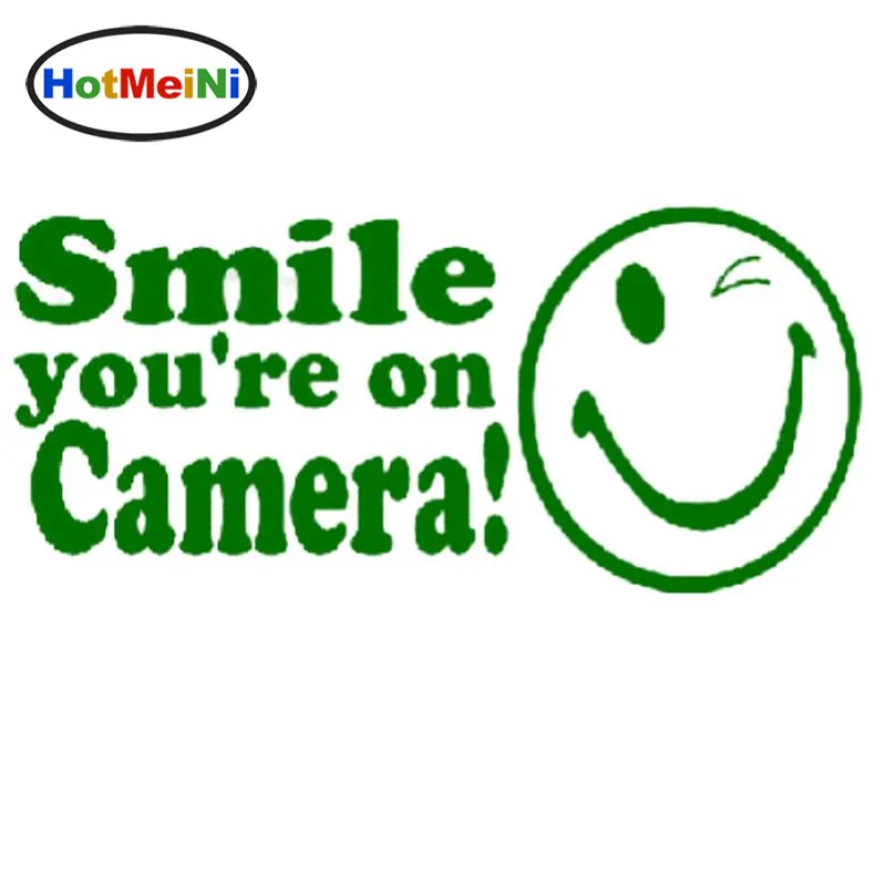 HotMeiNi Автомобиль Стайлинг улыбка Youre на камеру бизнес или дома безопасности окна творческая наклейка автомобиля наклейки s 15,2 см* 7,1 см - Название цвета: Зеленый