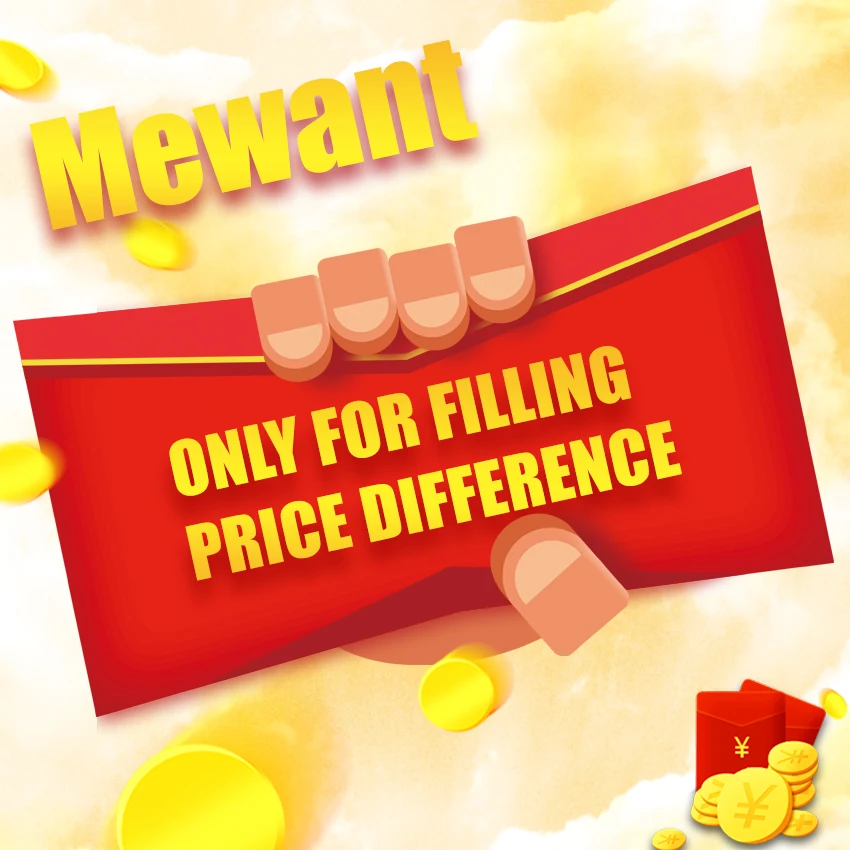 MEWANT Only for Filling Price Difference