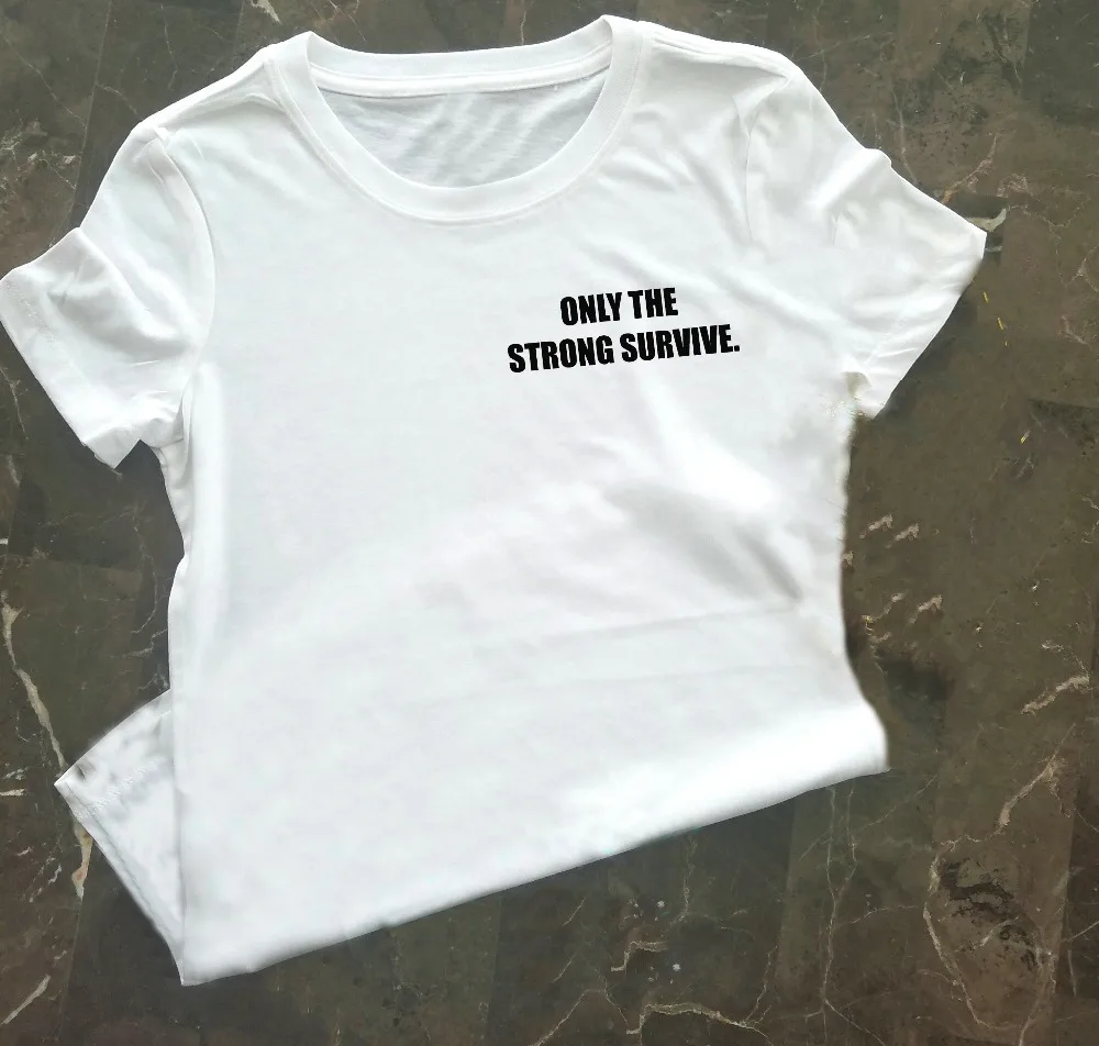 Only The Strong Survive Positive Message Feminist T Shirt Women Fashion Slogan Unisex Christian Pastel Aesthetic Tee Gift Shirt T Shirts Aliexpress