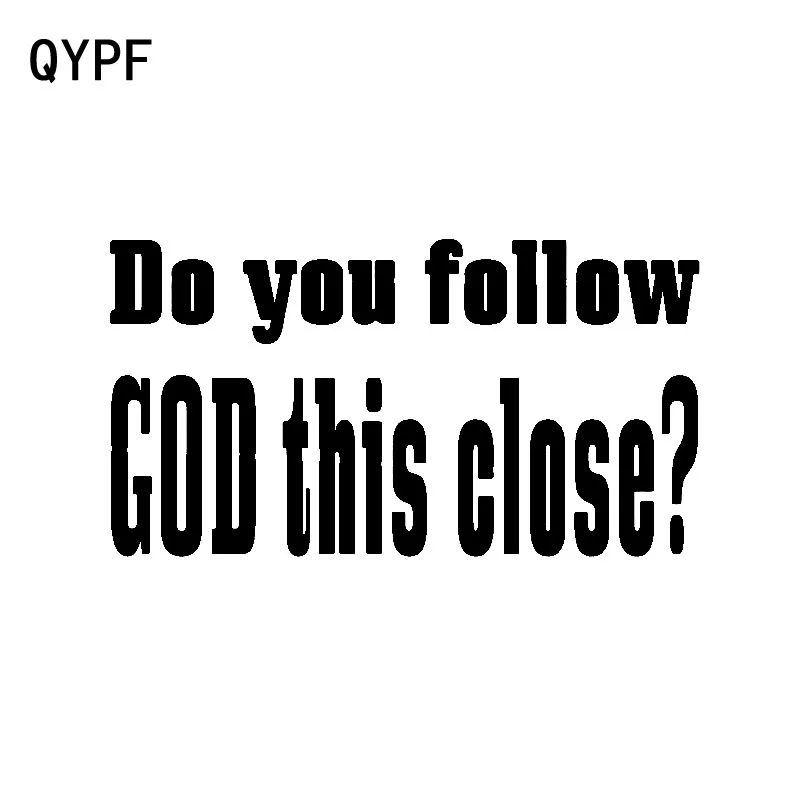 QYPF 15 4 см * 8 2 Вы следуете за Богом забавная наклейка с близким расстоянием