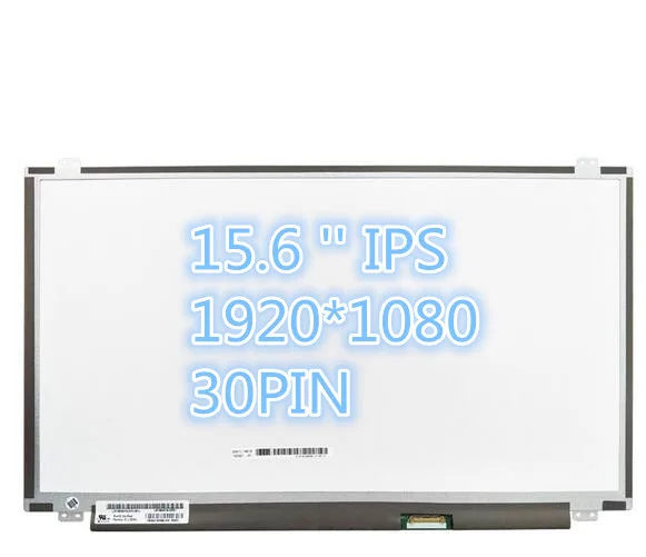 

15.6 inch IPS lcd matrix screen NV156FHM-N42/N41 LP156WF6 SPL1 LP156WF4-SPB1 LTN156HL01 LTN156HL07 B156HAN01.2 30PIN 1920X1080