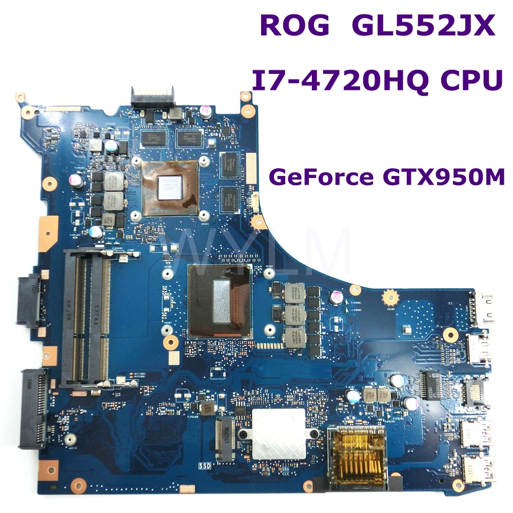 

ROG GL552JX MB._0M/I7-4720HQ/AS GeForce GTX950M Mainboard For ASUS GL552JX GL552J GL552 GL552JK ZX50J Laptop Motherboard Test ok