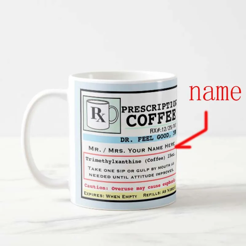 

Prescription Coffee Customizable MugTeacher Tea Cup Sweet Funny Mugs Cups for Girlfriend Boyfriend Novelty Valentine Colleague