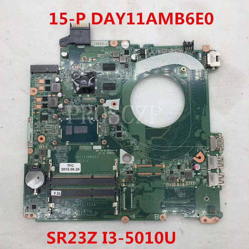 Для 17-F 15-P 15-P027TX материнская плата для ноутбука DAY11AMB6E0 с SR23Z I3-5010U cpu HM87 полностью протестирована