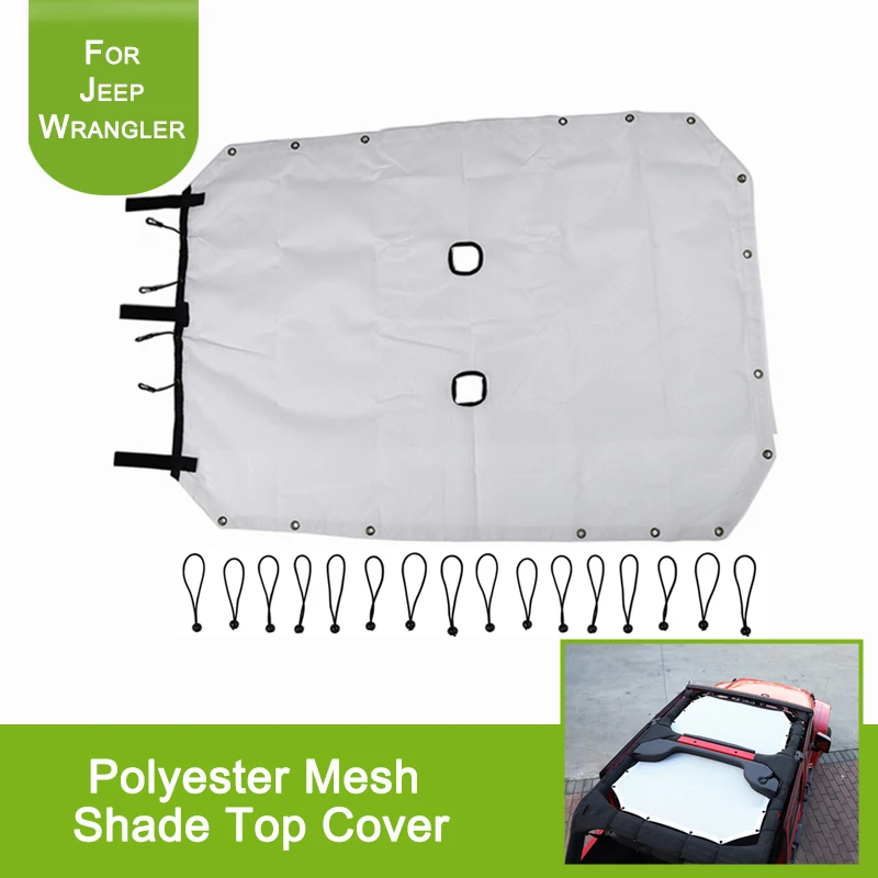 

1PCS Sunshade Mesh Shade Bikini Top Cover White or Gray UV Sun Protection for Jeep Wrangler 4 Door JK or JKU 2007-2018 Soft Top