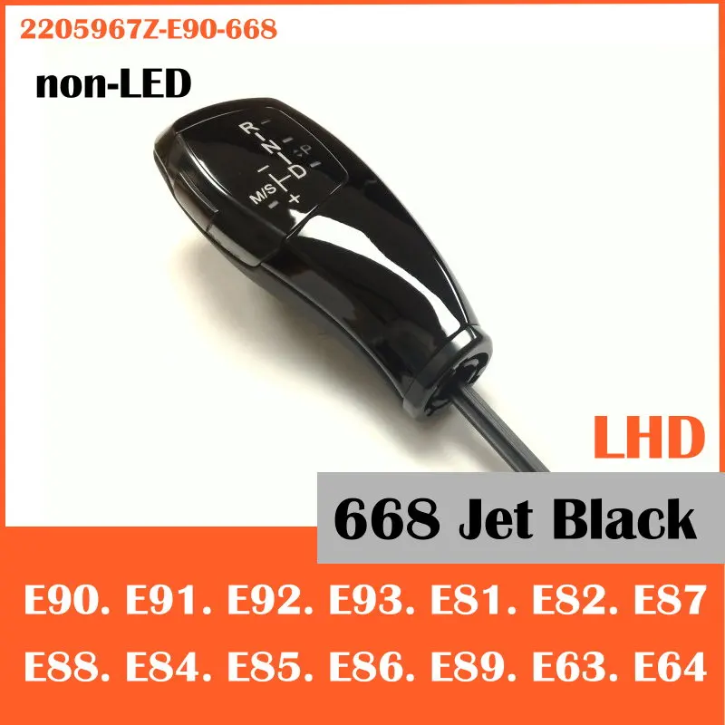 

DASH Free ship for E90 E91 E92 E93 E82 E84 E85 E87 E88 E89 E63 E64 Shift knob (non LED) 2205967Z-E90-668 Gear selector Gloss
