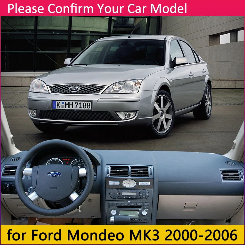 Для Ford Mondeo MK3 2000~ 2006 Противоскользящий коврик крышка приборной панели солнцезащитный коврик защитные аксессуары с покрытием 2001 2002 2003 2004 2005