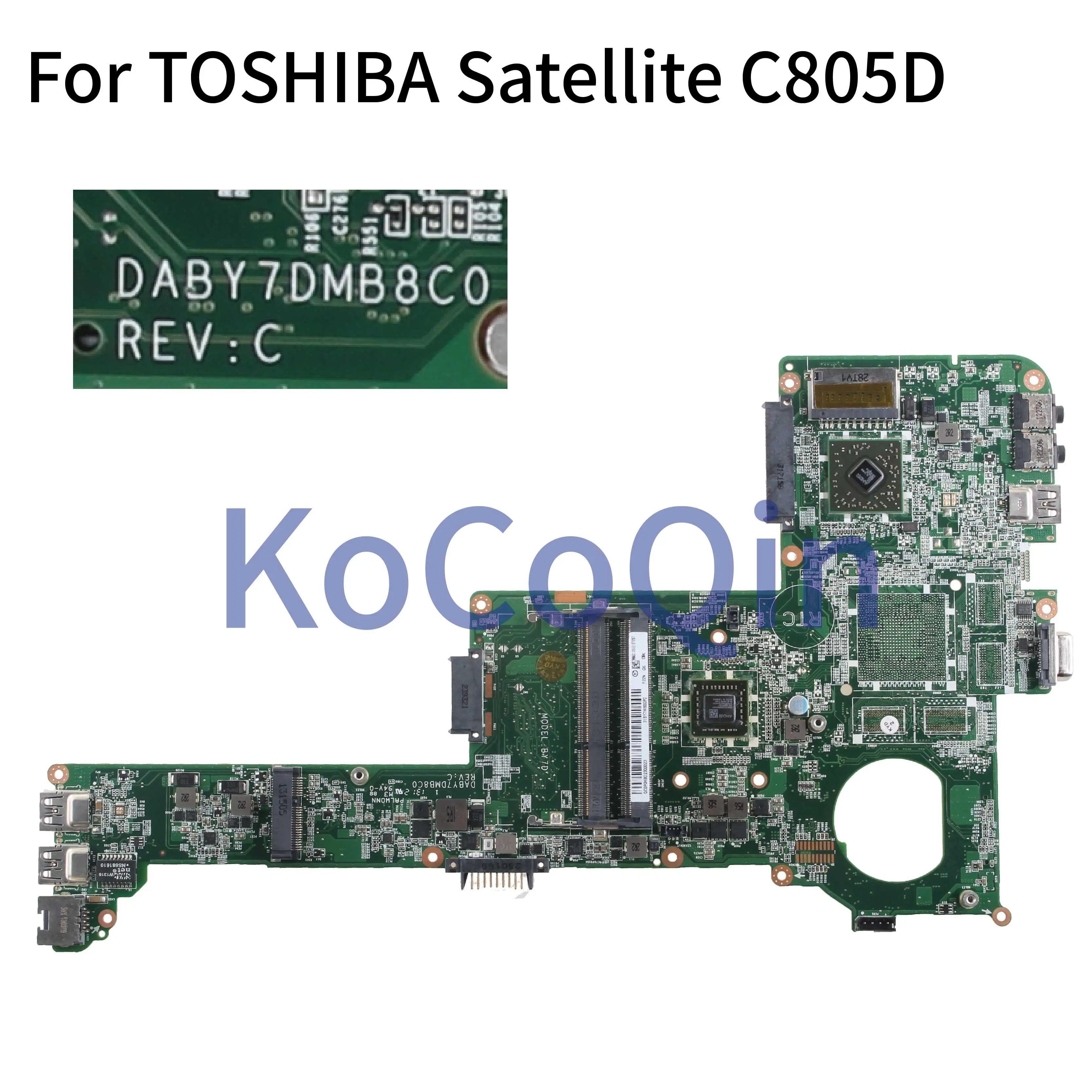 Buy  KoCoQin Laptop motherboard For TOSHIBA Satellite C805 C805D EM1200 Mainboard A000221170 DDR3
