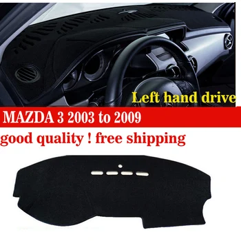 

Car dashboard covers mat for Old MAZDA 3 2003 to 2009 Left hand drive dashmat pad dash covers Instrument platform accessories