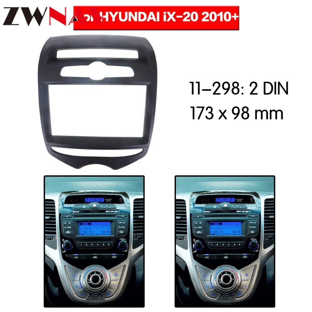

Car DVD Player frame For 2010+ Hyundai IX20 2DIN Auto AC Black LHD RHD Auto Radio Multimedia NAVI fascia