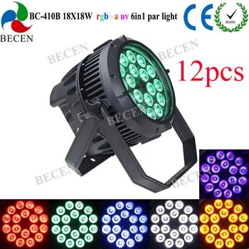 

12pcs 18x18w led par light 6in1 RGBWA UV led par can light no noise for church