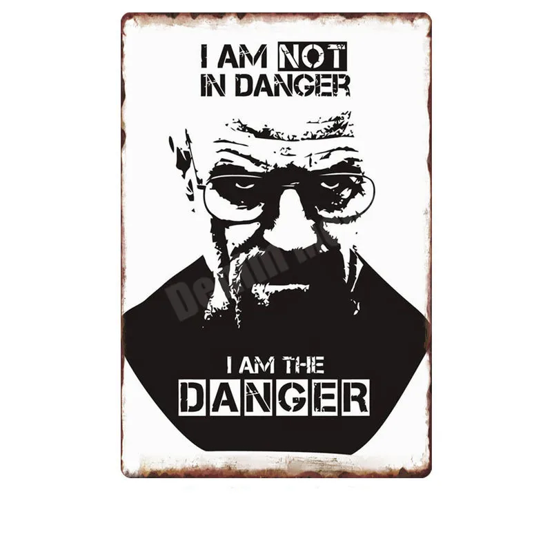 Breaking Bad Ретро металлическая жестяная вывеска казино Паб Клуб декоративная тарелка фильм табличка настенная художественная наклейка I Am The Danger плакат MN110 - Цвет: T