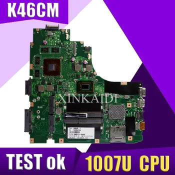 

XinKaidi K46CM motherboard for ASUS Laptop motherboard K46CM A46C K46CA mainboard original tested notebook 1007U GM