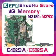 KEFU For ASUS E402SA E502SA R417SA N3150/N3700 4GB Memory laptop motherboard tested 100% work original mainboard KEFU For ASUS E402SA E502SA R417SA N3150/N3700 4GB Memory laptop motherboard tested 100% work original mainboard