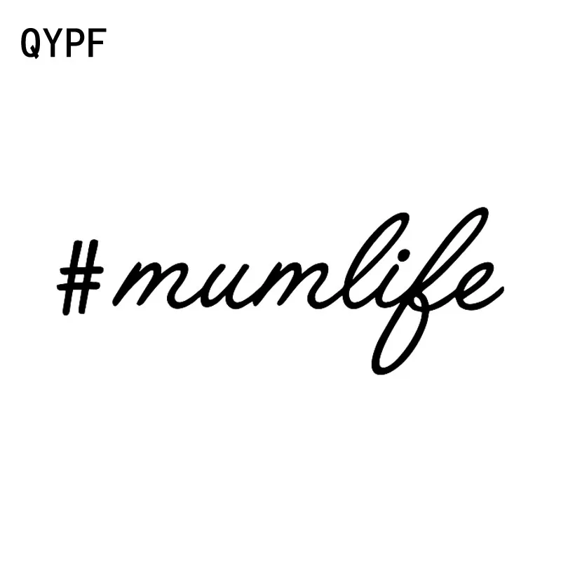 

QYPF 15.8cm*5.9cm #Mumlife Funny Words Vinyl Car Window Sticker Decal Black Silver Car-styling C15-1227