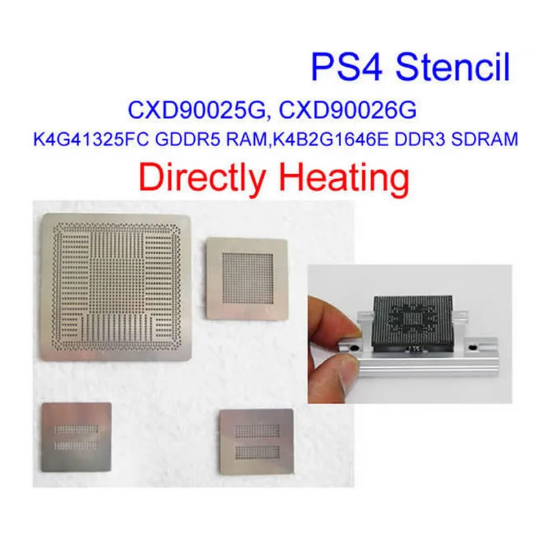 station reballing bga heating Direct Heat PS4 stencils CXD90025G SDRAM DDR3 