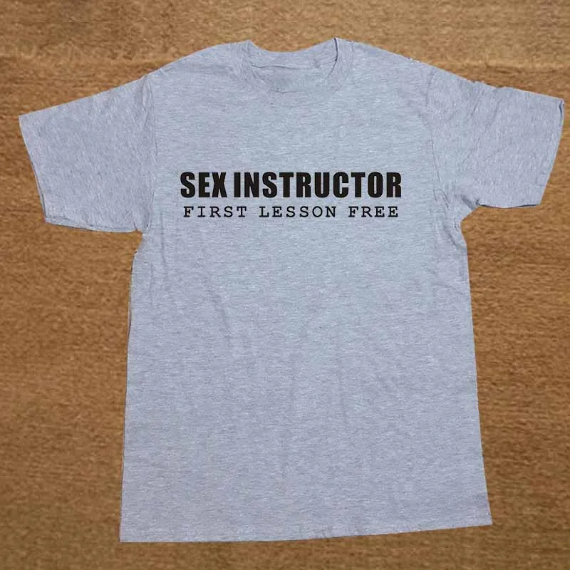 New SEX INSTRUCTOR HILARIOUS ADULT HUMOUR COOL JOKE GIFT T Shirt Men Funny Tshirt Man Clothing Short Sleeve Camisetas T-shirt New SEX INSTRUCTOR HILARIOUS ADULT HUMOUR COOL JOKE GIFT T Shirt Men Funny Tshirt Man Clothing Short Sleeve Camisetas T-shirt