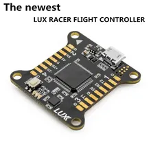 The newest LUX RACER flight controller for DIY FPV cross racing mini drone QAV250 / QAV-X / QAV-R / GEP-TX Chimp /Nighthawk 250
