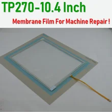 6AV6545-0CC10-0AX0 TP270-10.4 inch Membrane Film+Touch Glass for SIMATIC HMI Panel repair~do it yourself, Have in stock