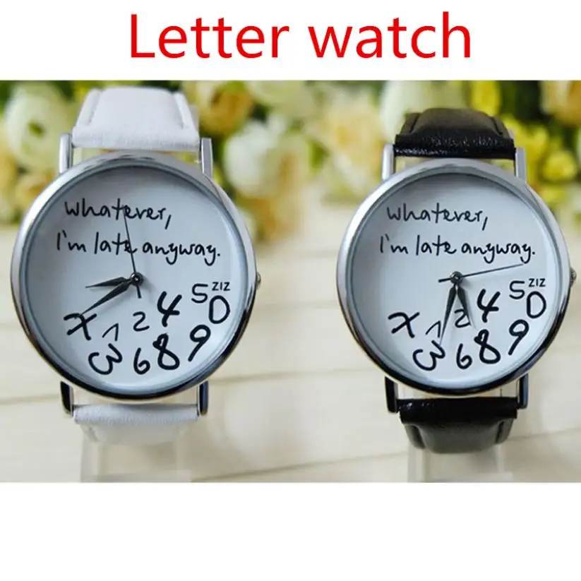 

Women's Watch 1PC Hot Women Leather Watch Whatever I am Late Anyway Letter Watches New drop shipping jun12