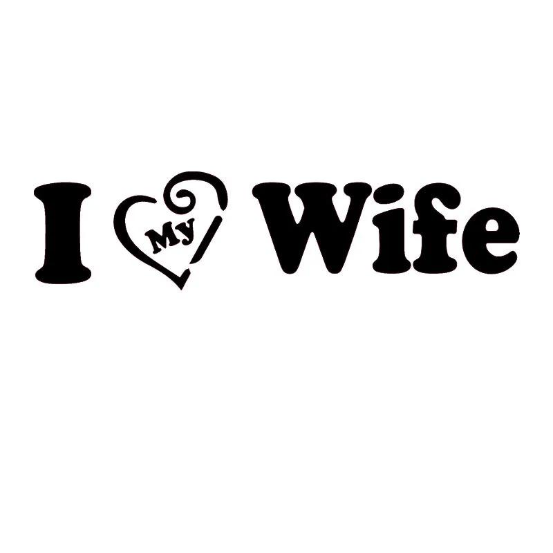 

20*5cm I Love My Wife Car Sticker words waterproof Vinyl Decals Truck Window Bumper Auto SUV Door Laptop Kayak Jdm Car styling