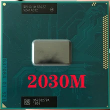 Intel pentium 2030m sr0zz portátil processador soquete g2 rpga988b notebook cpu 100% funcionando corretamente