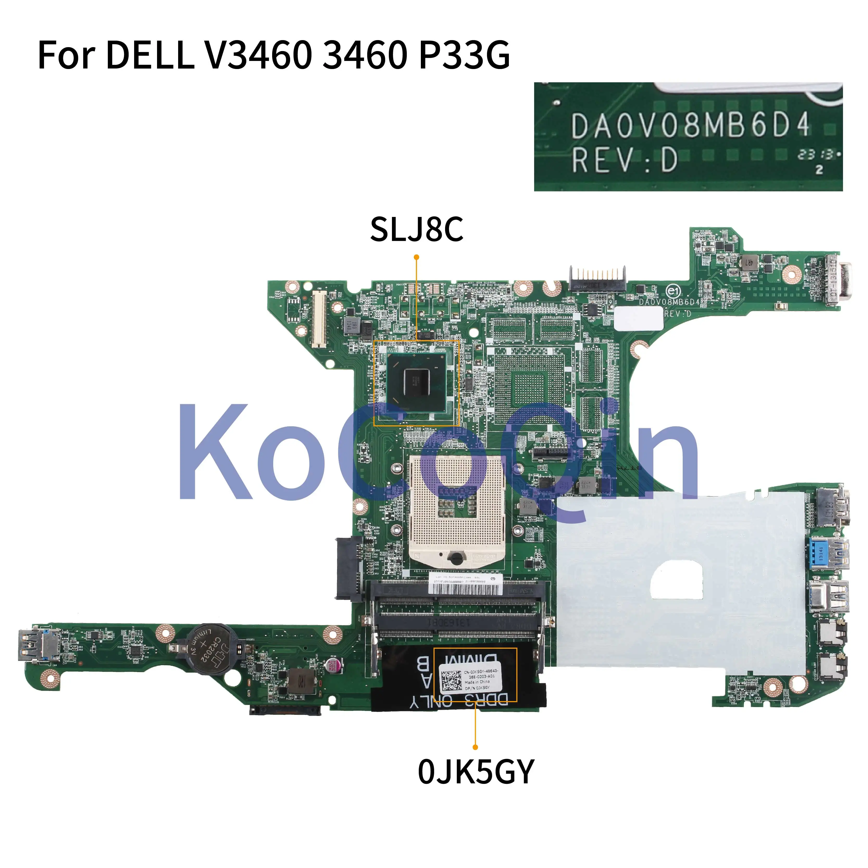 KoCoQin Laptop motherboard For DELL Vostro 3460 V3460 P33G Mainboard CN-0JK5GY 0JK5GY DA0V08MB6D1 SL