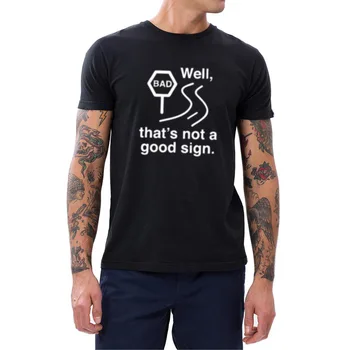 

Mens That's Not A Good Sign Cool T-Shirts Men Tee