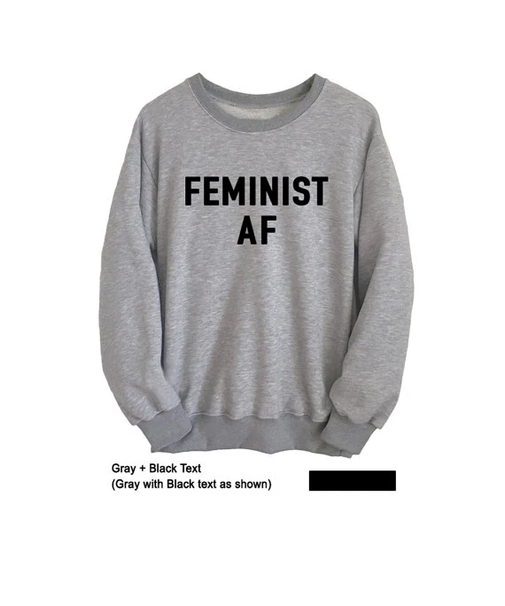 Feministischen Af Sweatshirt Instagram Feministischen Frauen Jumper Pullover Tumblr Lustige College Crewneck Seatshirt Frauen Rechte Tops Geschenk Pullover Tumblr Women Sweatshirt Tumblrcrewneck Women Aliexpress