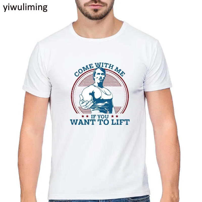 

Come With me if you want lift Arnold Schwarzenegger T Shirt casual Mens Hipster Fitness T-shirts Summer Tops Tee shirt