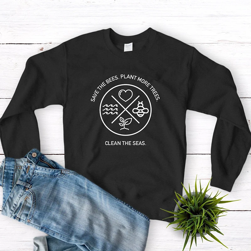 

Save The Bees Plant More Trees Clean The Seas Women Sweatshirt Causal Long Sleeve Kawaii Hoodie Harajuku Jumpers Pullover Drop