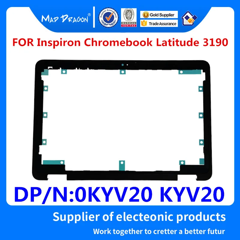 MAD DRAGON Brand laptop LCD Front Bezel Frame Cover lcd bezel For Dell Inspiron 3190 Chromebook Latitude 2in1 3190 0KYV20 KYV20