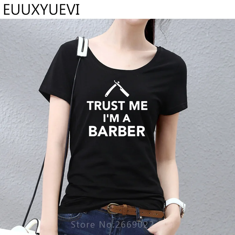 

High Quality Girl T Shirt Trust Me I'M A Barber Printed Crew Neck Tops Summer Casual Short Sleeve Tee Shirt For Women